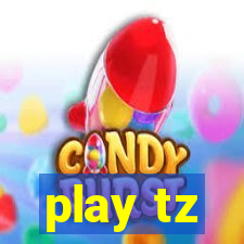 play tz